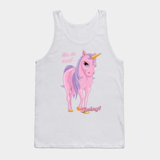 Unicorns exist! Tank Top